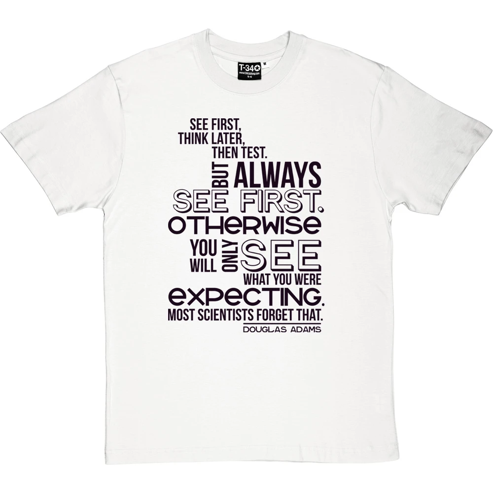 Douglas Adams "See First" Quote T-Shirt 5 Douglas Adams "See First" Quote T-Shirt - Image 5