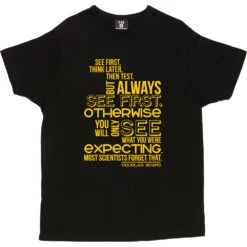 Douglas Adams "See First" Quote T-Shirt 23 Douglas Adams "See First" Quote T-Shirt -Tshirt Store douglas adams see first tshirt 6 black mens v neck tshirt