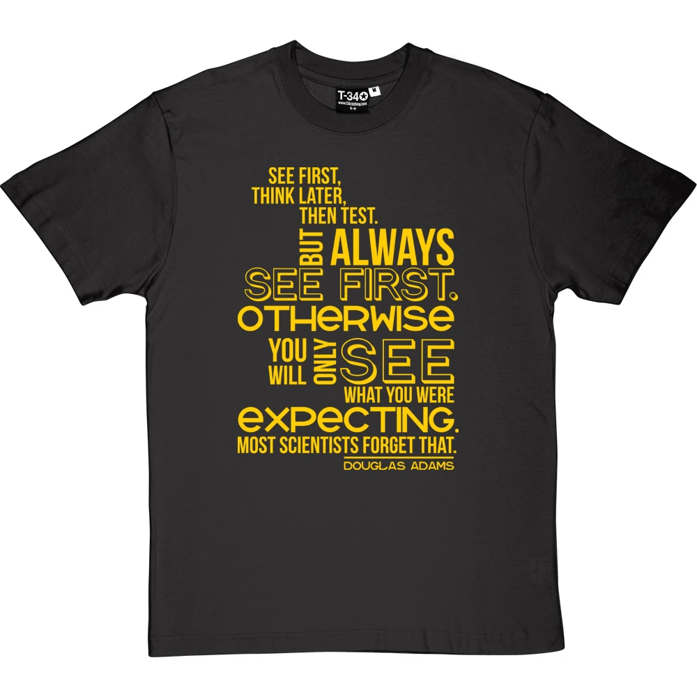 Douglas Adams "See First" Quote T-Shirt 16 Douglas Adams "See First" Quote T-Shirt - Image 16