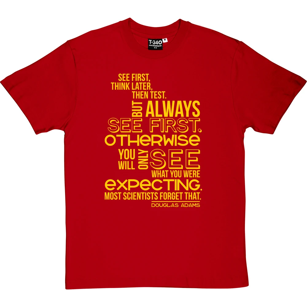 Douglas Adams "See First" Quote T-Shirt 18 Douglas Adams "See First" Quote T-Shirt - Image 18