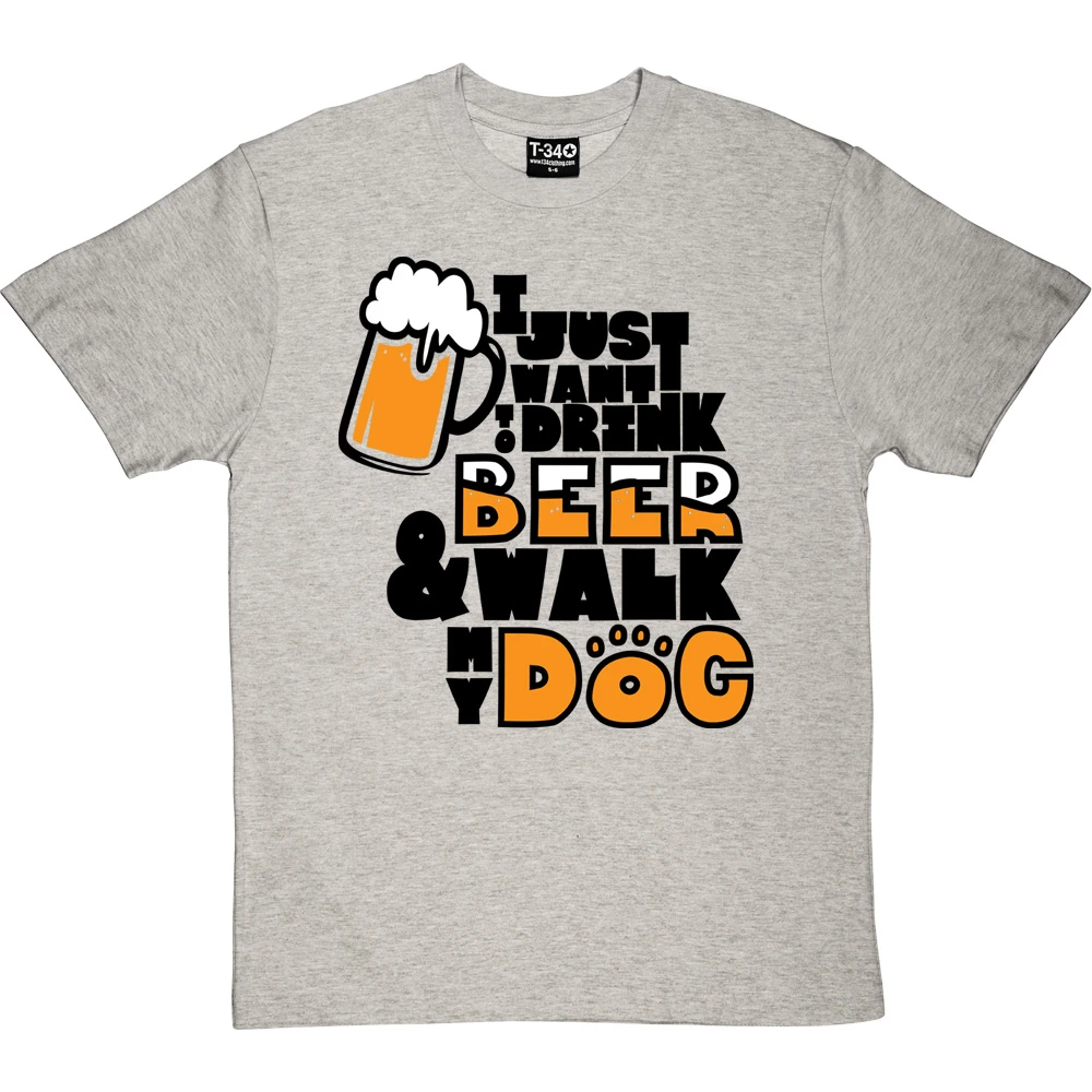 I Just Want To Drink Beer And Walk My Dog T-Shirt 2 I Just Want To Drink Beer And Walk My Dog T-Shirt - Image 2