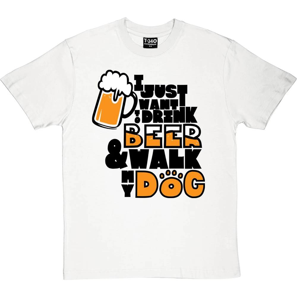 I Just Want To Drink Beer And Walk My Dog T-Shirt 4 I Just Want To Drink Beer And Walk My Dog T-Shirt - Image 4