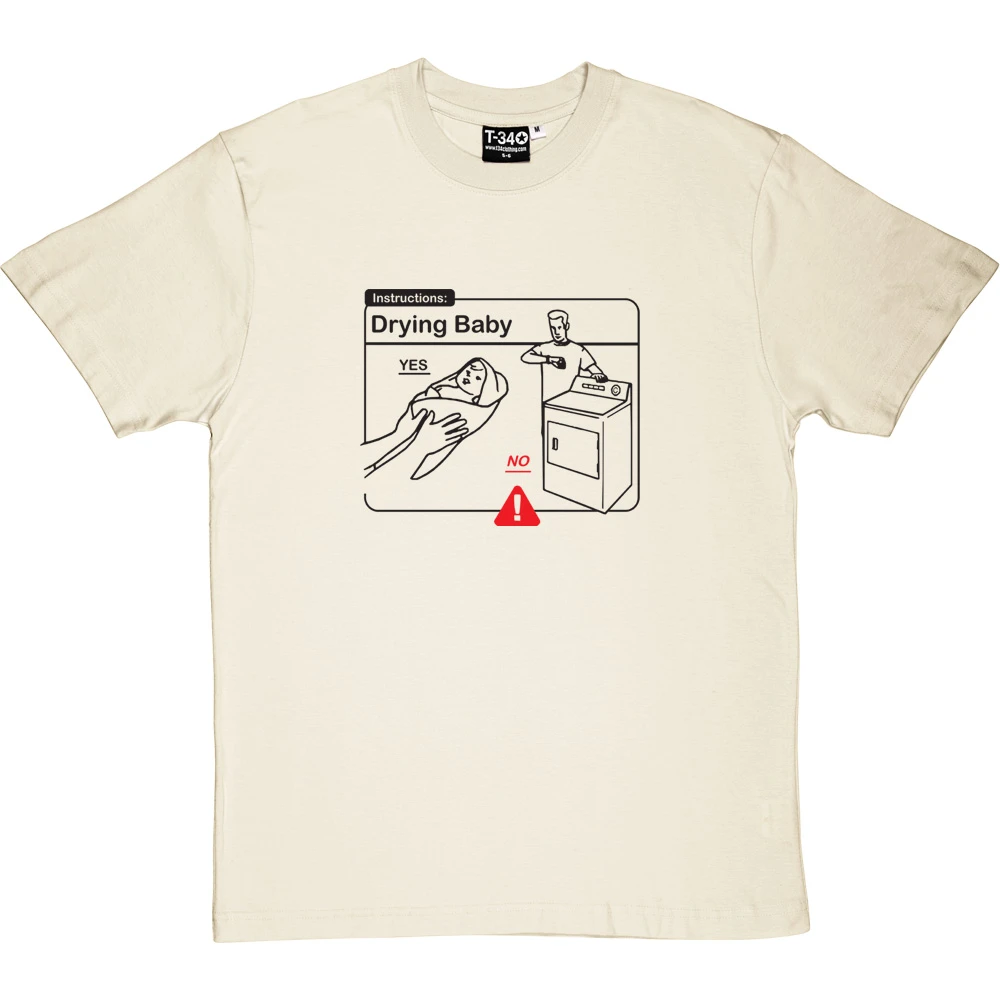 Drying Baby Instructions T-Shirt 3 Drying Baby Instructions T-Shirt - Image 3