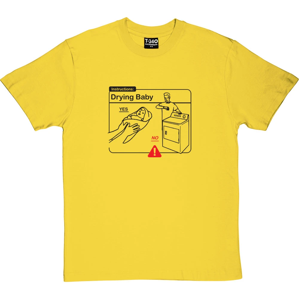Drying Baby Instructions T-Shirt 1 Drying Baby Instructions T-Shirt
