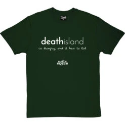 Official Daily Squib Death Island T-Shirt -Tshirt Store ds death island tshirt 2 bottlegreentshirt