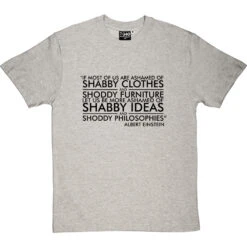 Albert Einstein: "Shabby Ideas" Quote T-Shirt -Tshirt Store einstein shabby ideas tshirt 1 lightoxfordtshirt