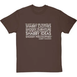 Albert Einstein: "Shabby Ideas" Quote T-Shirt -Tshirt Store einstein shabby ideas tshirt 2 hazelnuttshirt