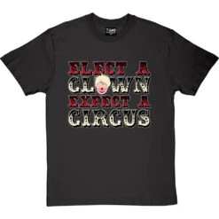 Elect A Clown, Expect A Circus T-Shirt -Tshirt Store elect a clown tshirt 178 charcoaltshirt