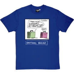 Emotional Baggage T-Shirt 13 Emotional Baggage T-Shirt -Tshirt Store emotional baggage tshirt 2 royalbluetshirt