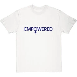 Empowered T-Shirt 28 Empowered T-Shirt -Tshirt Store empowered tshirt 7 whitetshirt