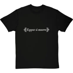 Eppur Si Muove T-Shirt -Tshirt Store eppuie si muove tshirt 2 blacktshirt