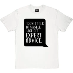 Expert Advice T-Shirt -Tshirt Store expert advice tshirt 1 whitetshirt