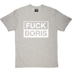Fuck Boris T-Shirt -Tshirt Store f boris tshirt 2 lightoxfordtshirt