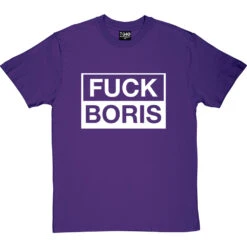 Fuck Boris T-Shirt -Tshirt Store f boris tshirt 2 purpletshirt