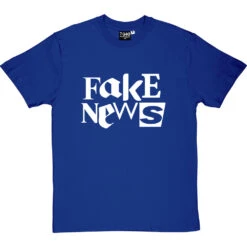 Fake News T-Shirt -Tshirt Store fake news tshirt 2 royalbluetshirt