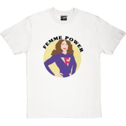 Femme Power T-Shirt -Tshirt Store femme power tshirt 1 whitetshirt