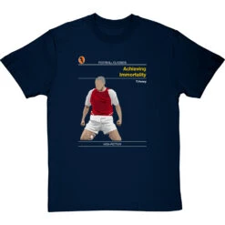 Football Classics: Achieving Immortality By Thierry Henry T-Shirt
