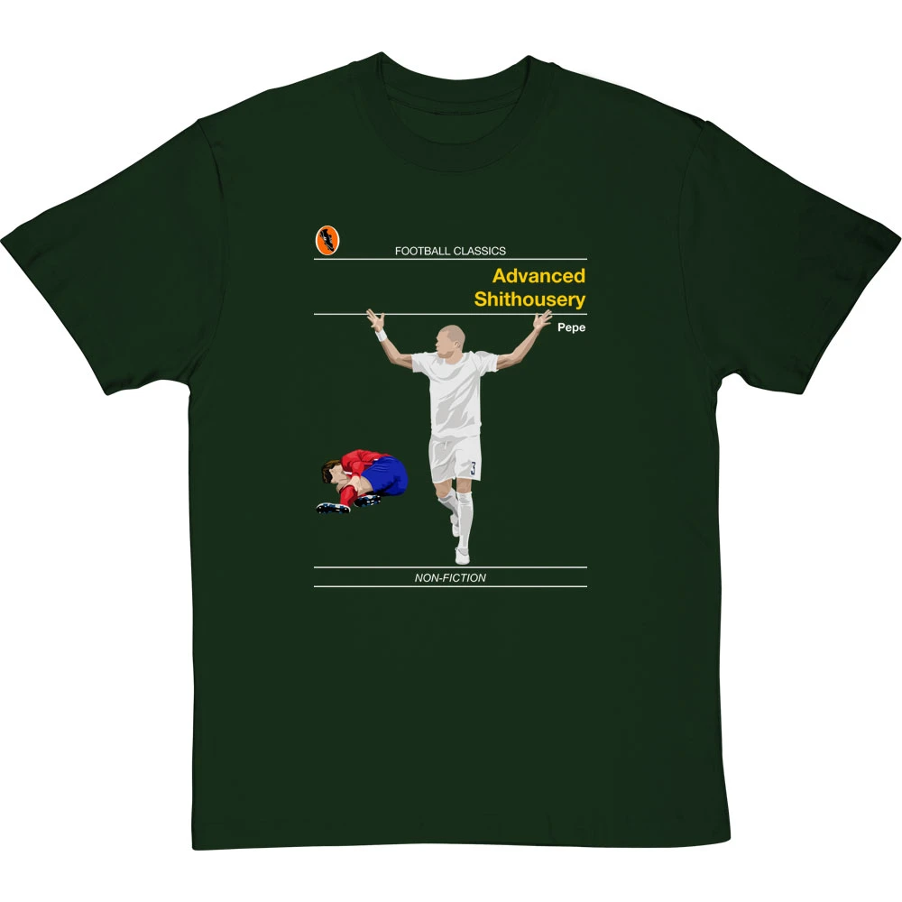 Football Classics: Advanced Shithousery By Pepe T-Shirt 3 Football Classics: Advanced Shithousery By Pepe T-Shirt - Image 3