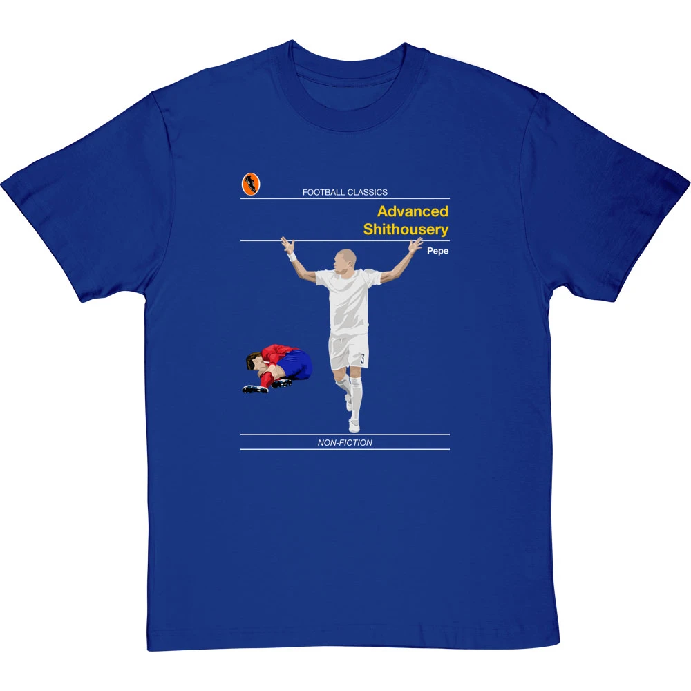 Football Classics: Advanced Shithousery By Pepe T-Shirt 9 Football Classics: Advanced Shithousery By Pepe T-Shirt - Image 9
