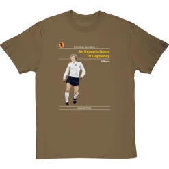 Football Classics: An Expert's Guide To Captaincy By Bobby Moore T-Shirt -Tshirt Store football classics an experts guide to captaincy tshirt olivetshirt