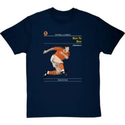 Football Classics: Box To Box By Johan Neeskens T-Shirt