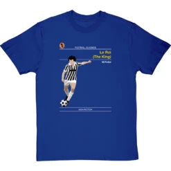 Football Classics: Le Roi By Michel Platini T-Shirt 19 Football Classics: Le Roi By Michel Platini T-Shirt -Tshirt Store football classics le roi tshirt royalbluetshirt