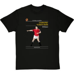 Football Classics: Leadership A User's Guide By Bryan Robson T-Shirt -Tshirt Store football classics leadership a users guide tshirt blacktshirt