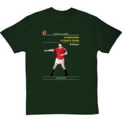 Football Classics: Leadership A User's Guide By Bryan Robson T-Shirt -Tshirt Store football classics leadership a users guide tshirt bottlegreentshirt