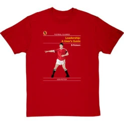 Football Classics: Leadership A User's Guide By Bryan Robson T-Shirt -Tshirt Store football classics leadership a users guide tshirt redtshirt