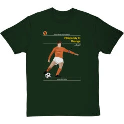 Football Classics: Rhapsody In Orange By Johan Cruyff T-Shirt -Tshirt Store football classics rhapsody in orange tshirt bottlegreentshirt