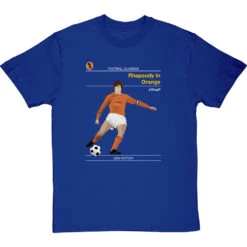 Football Classics: Rhapsody In Orange By Johan Cruyff T-Shirt -Tshirt Store football classics rhapsody in orange tshirt royalbluetshirt