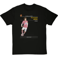 Football Classics: The Puppet Master By Luka Modric T-Shirt -Tshirt Store football classics the puppet master tshirt blacktshirt