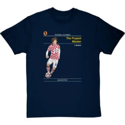 Football Classics: The Puppet Master By Luka Modric T-Shirt