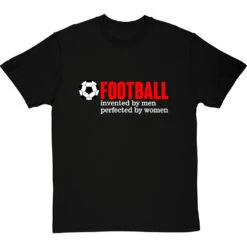 Football: Invented By Men, Perfected By Women T-Shirt 16 Football: Invented By Men, Perfected By Women T-Shirt -Tshirt Store football perfected by women tshirt 2 blacktshirt