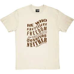 Benjamin Franklin "Freedom For Security" Quote T-Shirt -Tshirt Store franklin freedom security tshirt 123 naturaltshirt