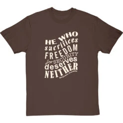 Benjamin Franklin "Freedom For Security" Quote T-Shirt -Tshirt Store franklin freedom security tshirt 158 hazelnuttshirt