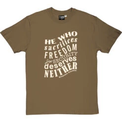 Benjamin Franklin "Freedom For Security" Quote T-Shirt -Tshirt Store franklin freedom security tshirt 158 olivetshirt