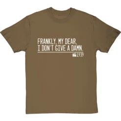 Frankly, My Dear, I Don't Give A Damn T-Shirt -Tshirt Store frankly my dear i dont give a damn quote tshirt 2 olivetshirt