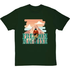 Freedom Machine T-Shirt -Tshirt Store freedom machine tshirt bottlegreentshirt