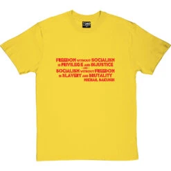 Mikhail Bakunin T-Shirt -Tshirt Store freedom without socialism tshirt 5 yellowtshirt