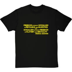 Mikhail Bakunin T-Shirt -Tshirt Store freedom without socialism tshirt 6 blacktshirt