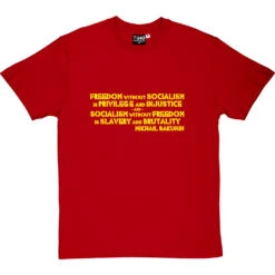 Mikhail Bakunin T-Shirt -Tshirt Store freedom without socialism tshirt 6 redtshirt