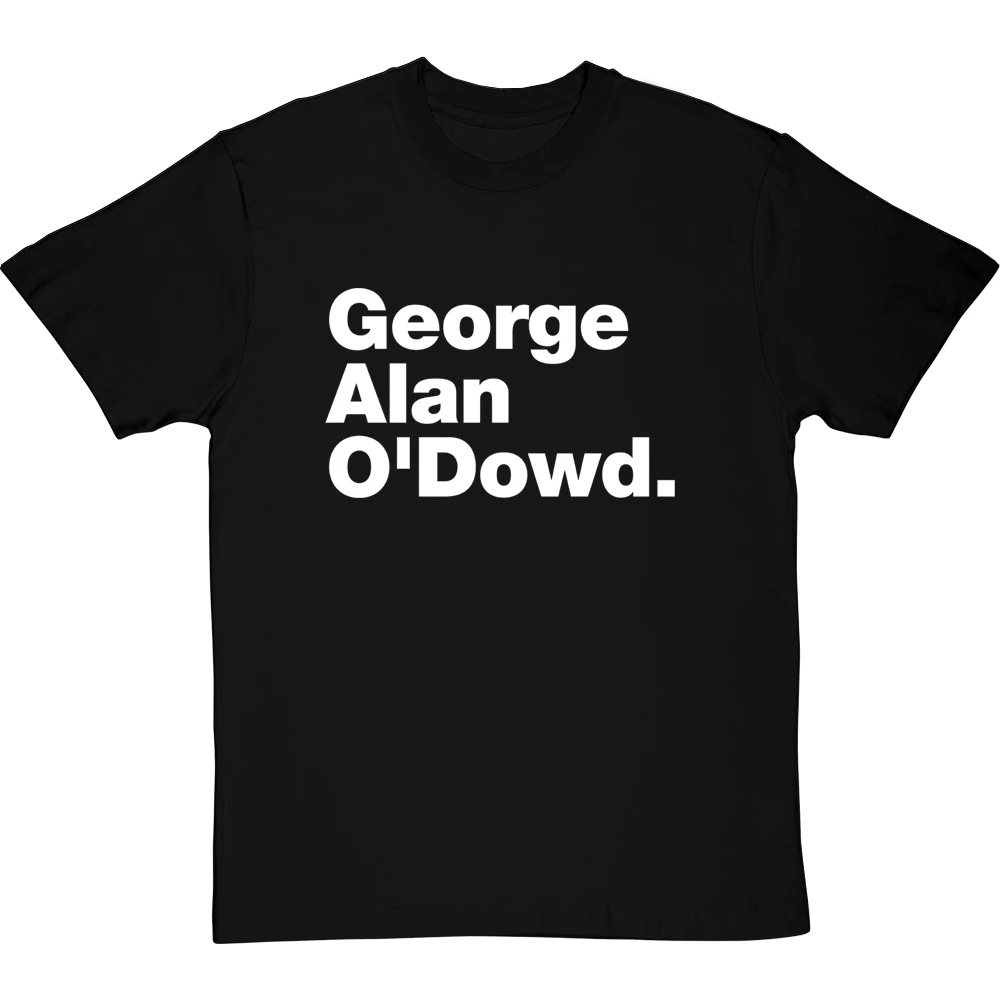 George Alan O'Dowd T-Shirt 8 George Alan O'Dowd T-Shirt - Image 8