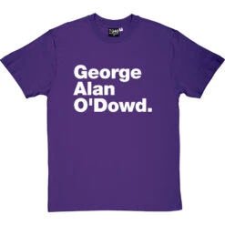 George Alan O'Dowd T-Shirt 19 George Alan O'Dowd T-Shirt -Tshirt Store george alan odowd tshirt 2 purpletshirt