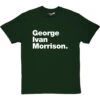 George Ivan Morrison T-Shirt