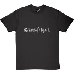 Germinal T-Shirt 32 Germinal T-Shirt -Tshirt Store germinal tshirt 2 charcoaltshirt