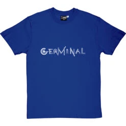 Germinal T-Shirt 29 Germinal T-Shirt -Tshirt Store germinal tshirt 2 royalbluetshirt