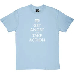 Get Angry And Take Action T-Shirt -Tshirt Store get angry and take action tshirt 2 skybluetshirt