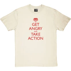 Get Angry And Take Action T-Shirt -Tshirt Store get angry and take action tshirt 5 naturaltshirt