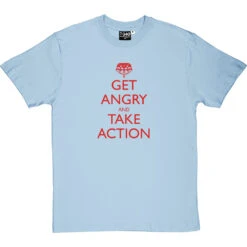 Get Angry And Take Action T-Shirt -Tshirt Store get angry and take action tshirt 5 skybluetshirt